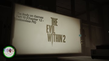 The Evil Within 2 - Part 15 (Chapter 12 - Bottomless Pit)
