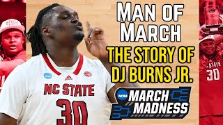 THE HERO OF MARCH MADNESS | The Story of NC State's DJ Burns Jr. | #CollegeBasketball #NCAA