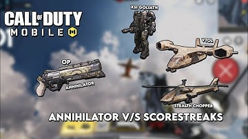 All scorestreak vs annihilator part I