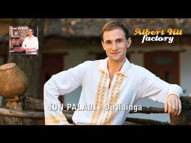 Ion Paladi - Dirlidinga (official) class=