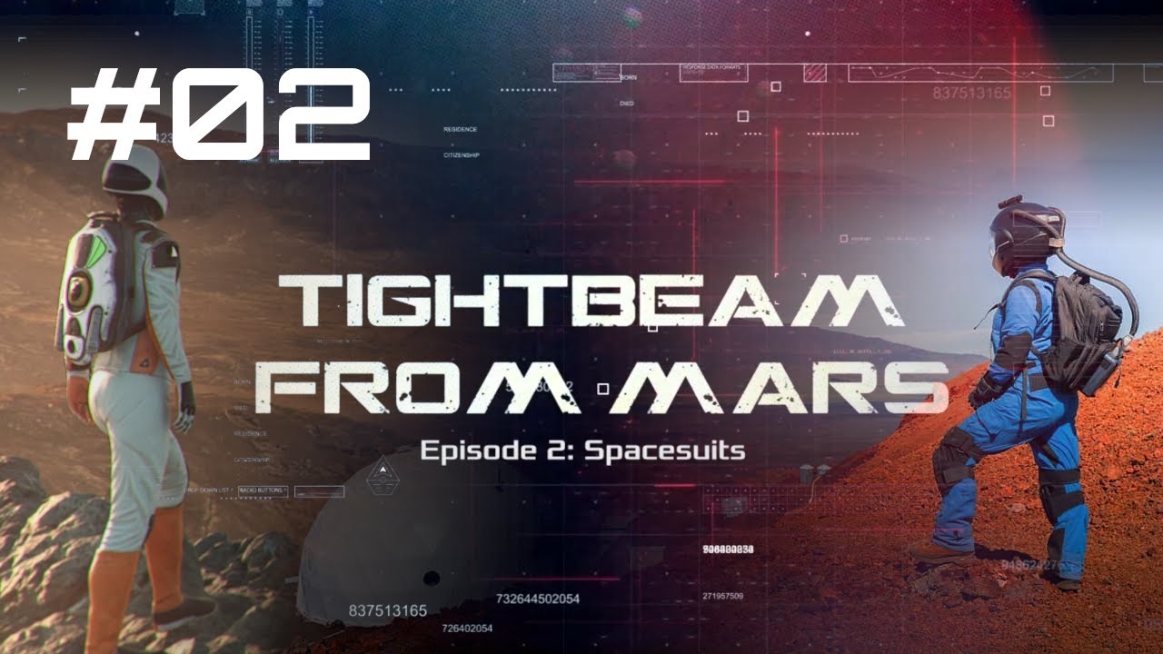 TightBeam from Mars #02 Spacesuits | Occupy Mars VLOG
