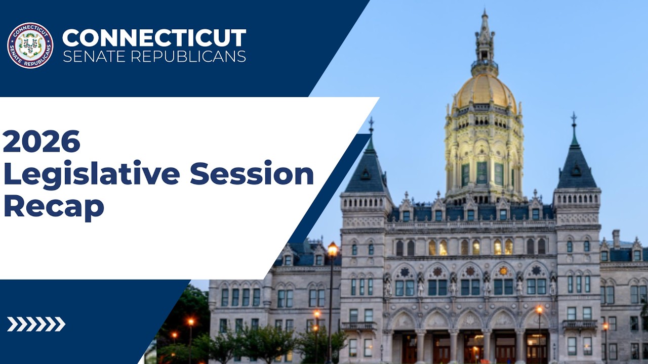 CT Senate Republicans: 2026 Legislative Session Recap - YouTube