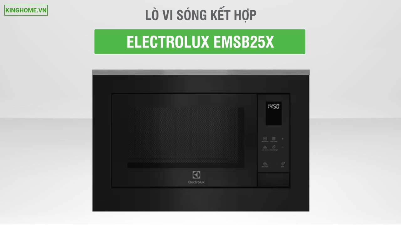 Video Lò vi sóng kết hợp nướng Electrolux EMSB25XG