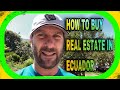 How to Buy Real Estate in Ecuador