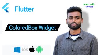 Flutter ColoredBox Widget Abdul Motaleb|Learn With Motaleb|Flutter Widget
