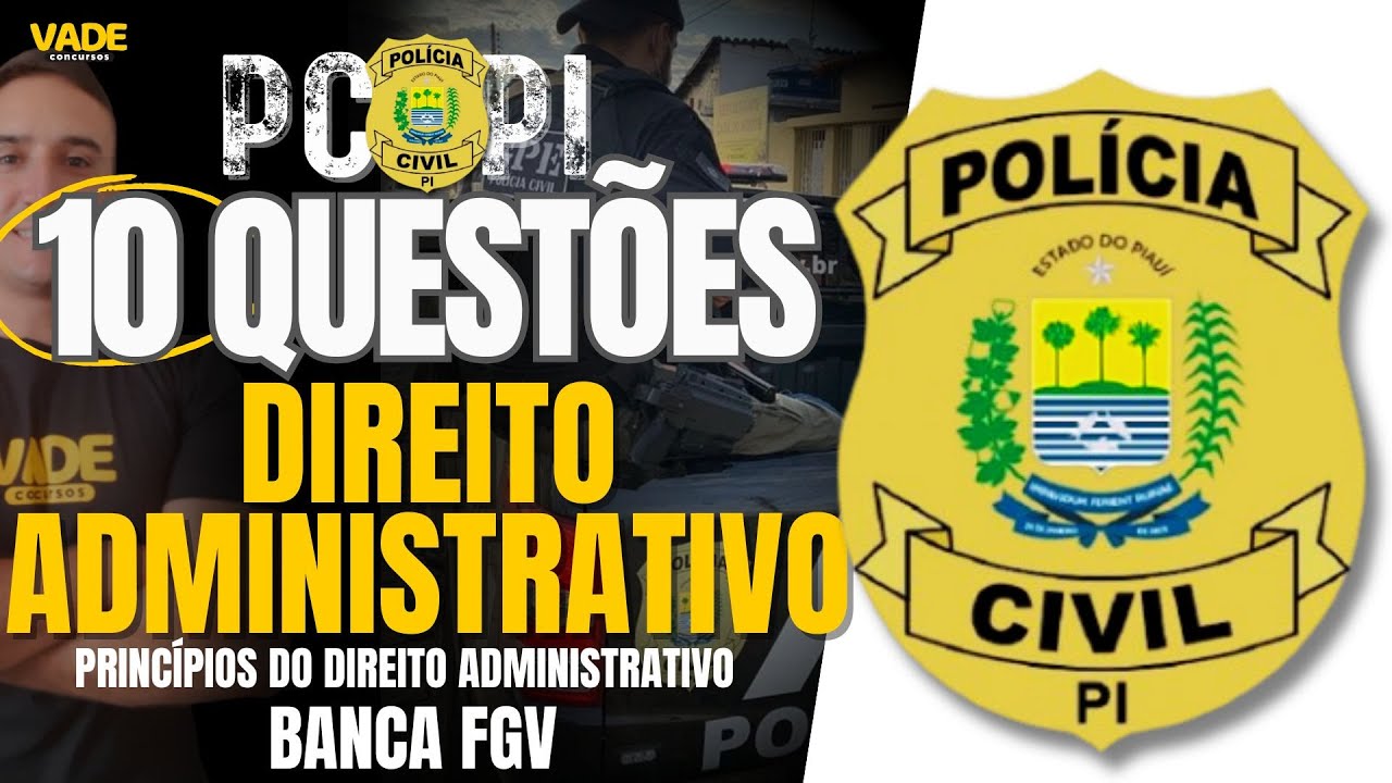 CONCURSO PCPI | 10 QUESTÕES - DIREITO ADMINISTRATIVO | BANCA FGV