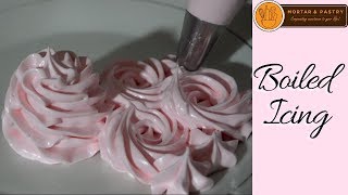 How To Make BOILED ICING | Ep. 38 | Mortar and Pastry