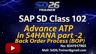 SAP SD: Class 102: Advance ATP Part -2/ BOP- Back order Process || SD26 Trainer YouTube Channel