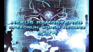Nexus Remastered World Record Speedrun [2:24]