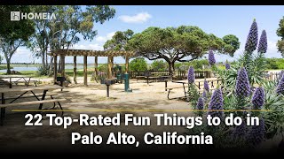 22 Top Rated Things to Do in Palo Alto, CA | HOMEiA.com