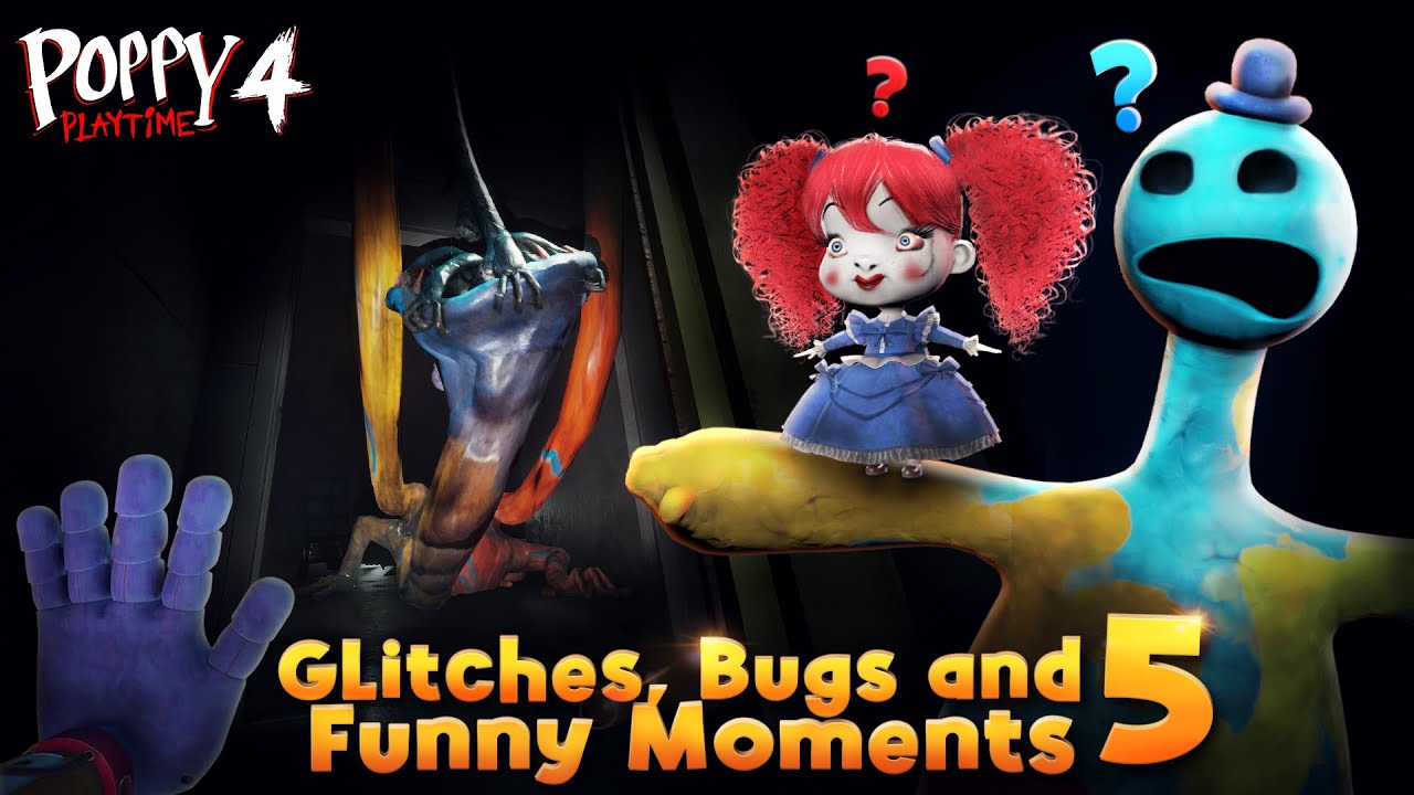 Poppy Playtime Chapter 4 - Glitches, Bugs and Funny Moments 5