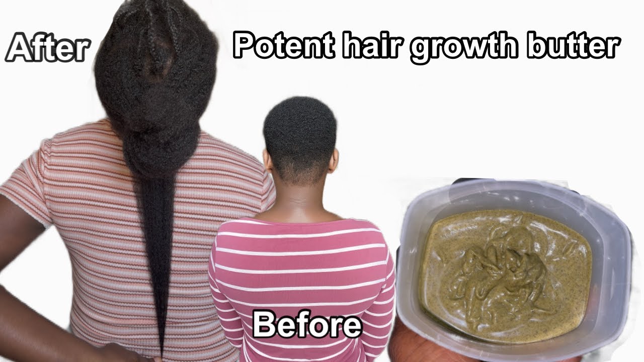 USE THIS POTENT HAIR GROWTH BUTTER FOR LONGER FULLER HAIR / HOW TO MAKE HAIR GROWTH BUTTER AT HOME 