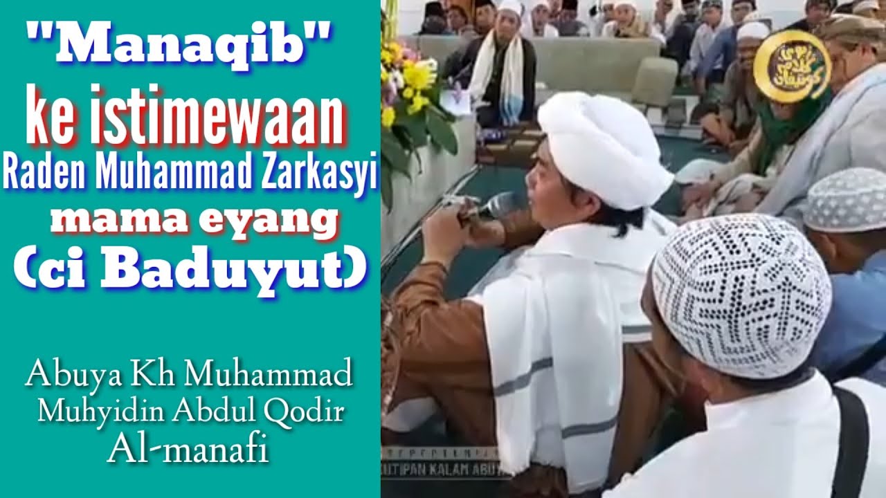 Manaqib-ke istimewaan Raden Muhammad  Zarkasyi eyang(cibaduyut)Kh.Muhammad.Muhyidin Abdul Qodir Al m