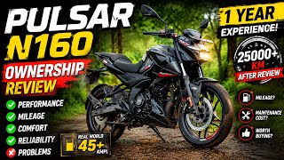 Bajaj Pulsar N160 Ownership Review After 25000 KM 🔥 | Pros, Cons & Mileage