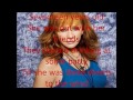 What Do You Say by Reba McEntire Mp3 Song