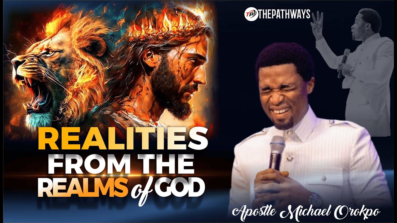 REALITIES FROM THE REALMS OF GOD | Apostle Michael Orokpo - YouTube