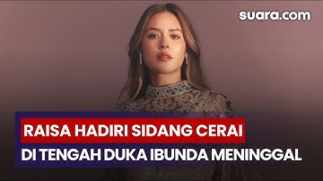 Masih Berkabung, Raisa Tetap Hadir di Sidang Cerai dengan Hamish Daud & Memohon Hak Asuh Anak