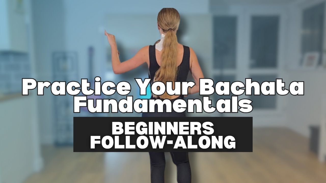 Master Your Bachata Fundamentals – Essential Basic Steps Follow Along ...