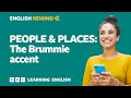English Rewind - People and Places: The Brummie accent