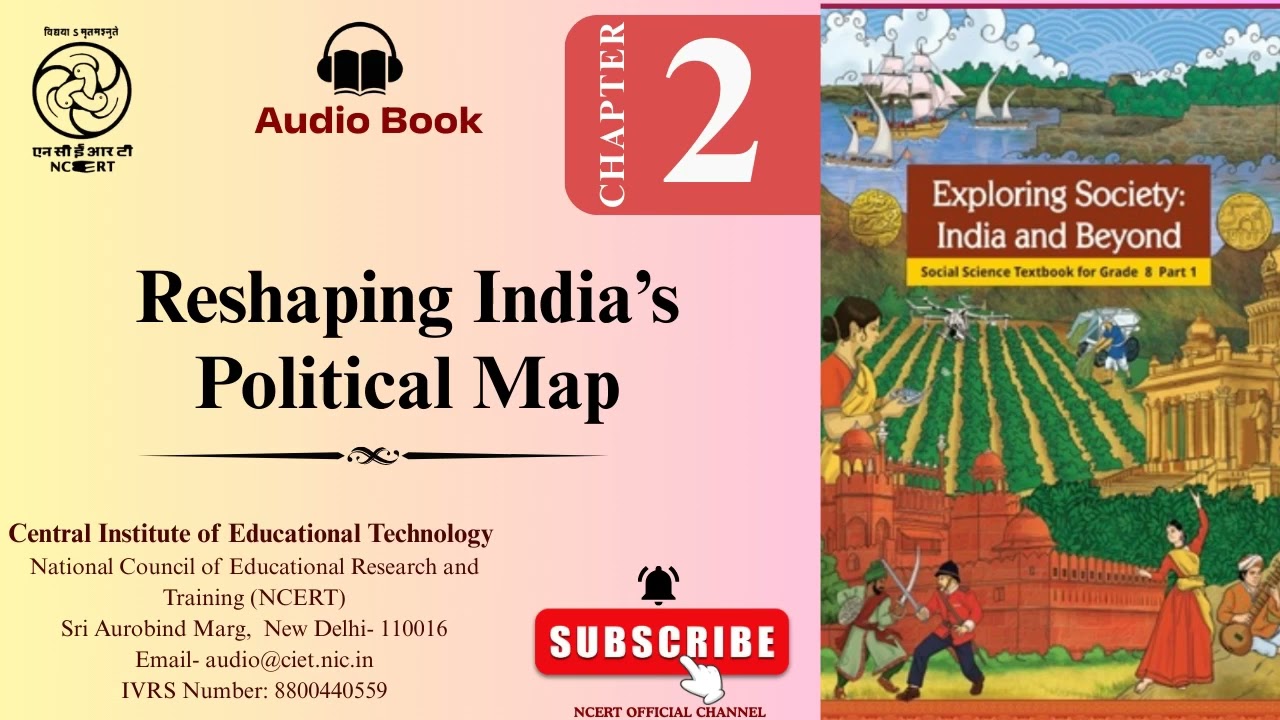 NCERT AudioBook CL 8 Exploring Society India and Beyond Eng | CH 02 Reshaping India's Political Map