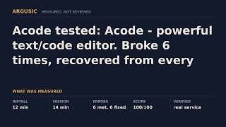 Acode tested: Acode - powerful text/code editor. Broke 6 times, recovered from every one.