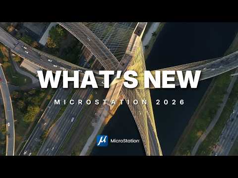 What's New in MicroStation 2026