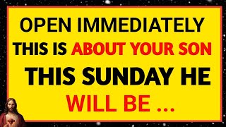 WARNING ‼OPEN IMMEDIATELY THIS IS ABOUT YOUR SON THIS SUNDAY HE WILL BE ...| God's message today