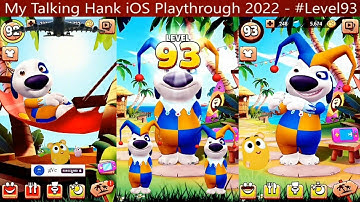 My Talking Hank | iOS | Playthrough 2022 | - #Level93 | Ninety-Three |