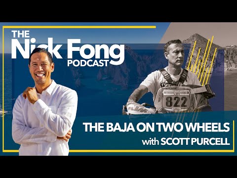 What is the Baja 1000 — The Nick Fong Podcast with Scott Purcell