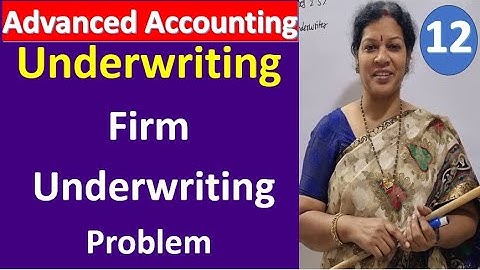 12. Underwriting - Firm Underwriting Problem from Advanced Accounting