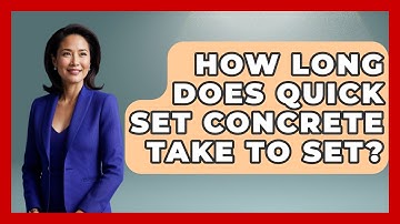 How Long Does Quick Set Concrete Take To Set? - Civil Engineering Explained