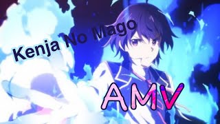 Kenja No Mago Amv