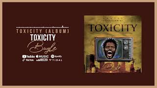 Bugle - Toxicity (Official Audio)