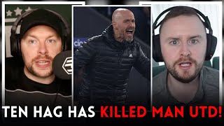 HEATED! ten Hag Has KILLED Man Utd!