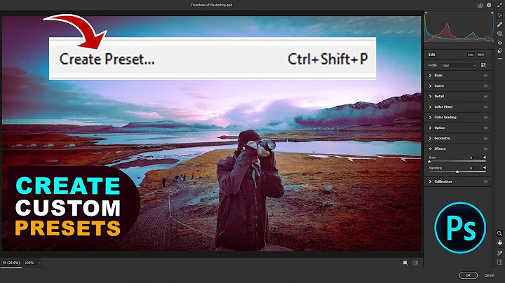 How to Create and Save Presets in Photoshop Camera Raw Filter