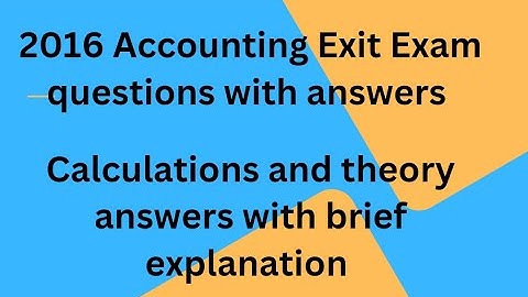 Yekatit 11/2016 Accounting university exit exam answer part 1