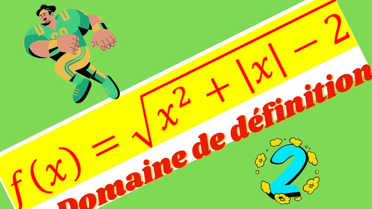 Domaine de définition d'une fonction irrationnelle avec valeur absolue