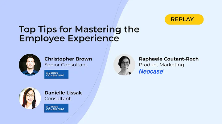 Webinar Neocase | Top tips to master the employee experience