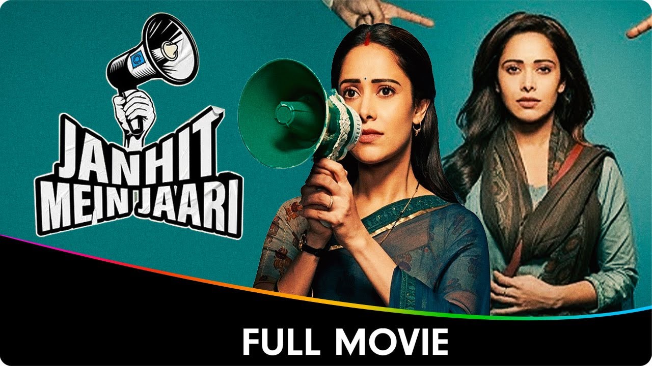 Janhit Mein Jaari - New Hindi Full Movie - Nushrratt Bharuccha, Paritosh Tripathi, Vijay Raaz