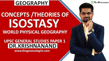 Theory of Isostasy | Airy and Pratt | World Physical Geography |Geomorphology | Dr. Krishnanand