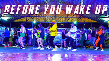 Before You Wake Up | Chiluba Dance Class @chilubatheone