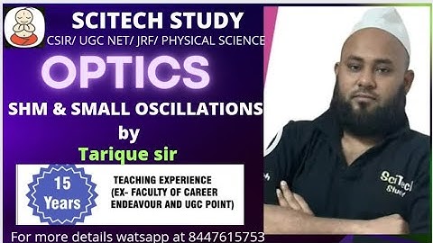 Optics || Simple Harmonic Motion || Small Oscillations || NET || GATE || JEST || TIFR Physics