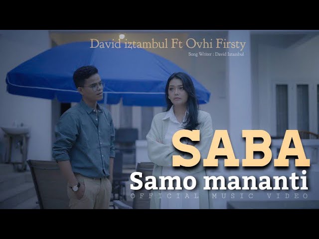 David Iztambul feat Ovhi Firsty - Saba Samo Mananti [Official Music Video] class=