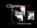 Céline Dion - In His Touch (Ambiance Version)