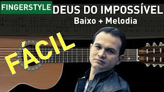 Fácil | Deus do Impossível - Toque no Altar (Fingerstyle TAB)