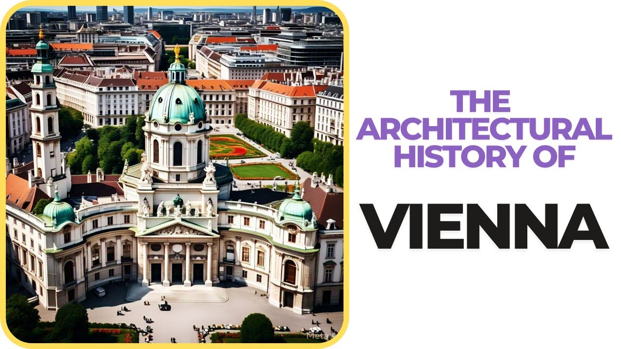 The Architectural History of Vienna