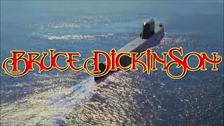 Bruce Dickinson - Dive! Dive! Dive!