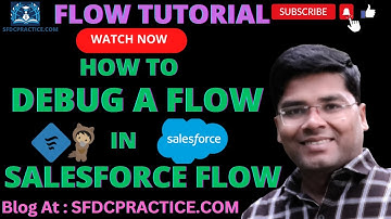 How to debug Salesforce Flow? || Salesforce Lightning Flow Builder