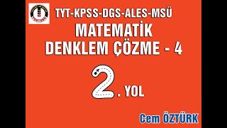 Matemati̇k-Denklem Çözme 4. Kisim-Tyt-Kpss-Dgs-Ales-Msü