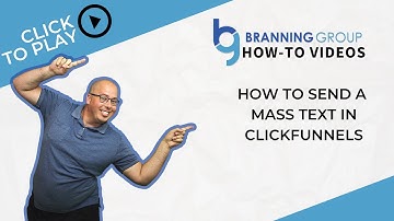 How To Send Out A Mass Text In ClickFunnels
